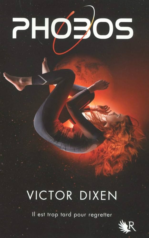 Phobos – Tome 1 (Victor Dixen)