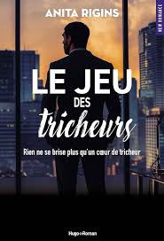 « Le Jeu des Tricheurs » (Anita Rigins) – Hugo Romans